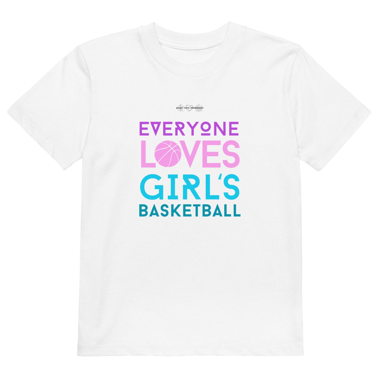 Everyone Loves Girl's Basketball White Organic Cotton Kids T-Shirt