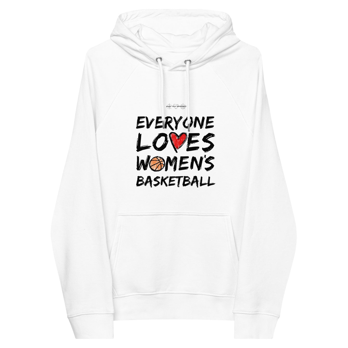 Everyone Loves Women's Basketball White Unisex Eco Hoodie