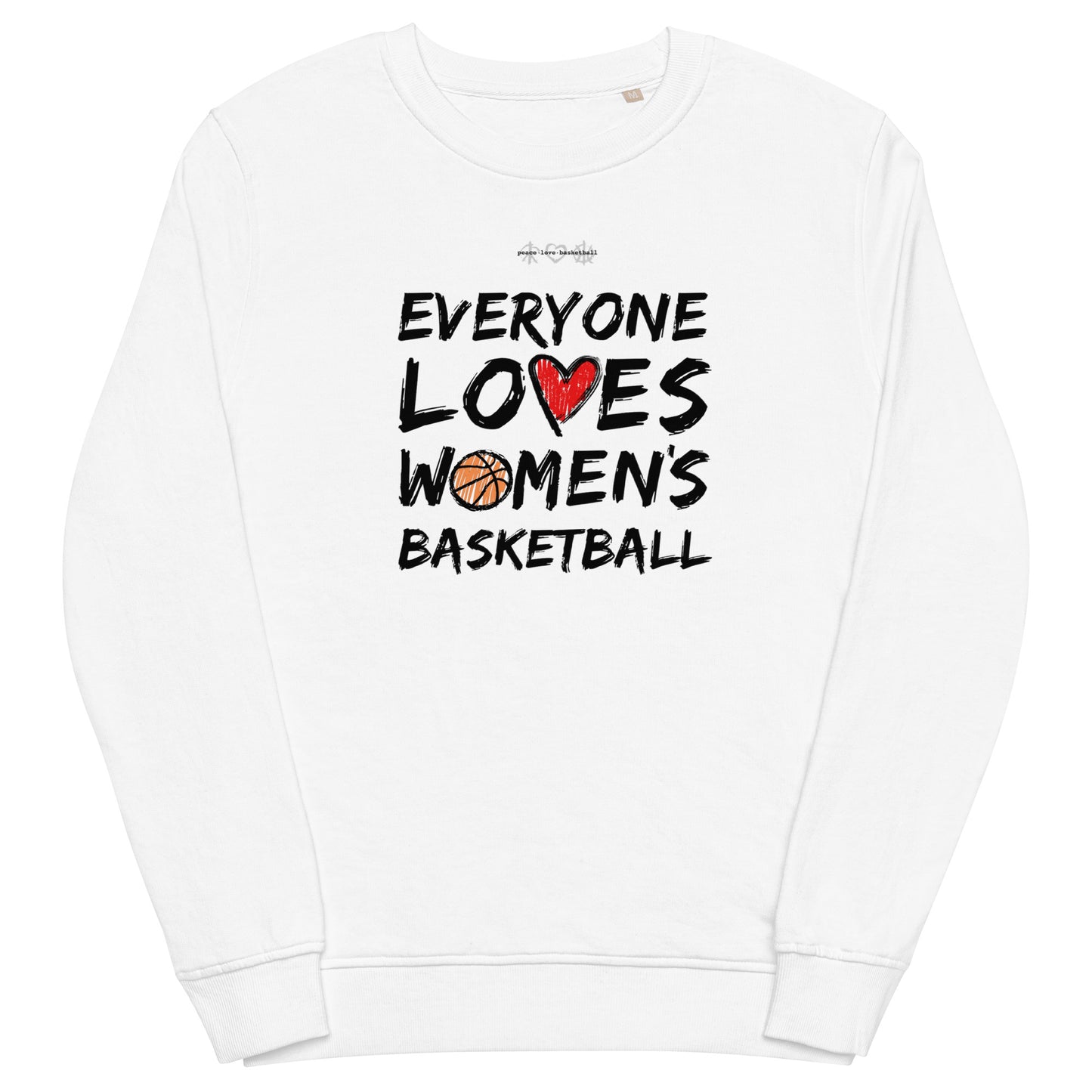 Everyone Loves Women's Basketball White Unisex Eco Sweatshirt