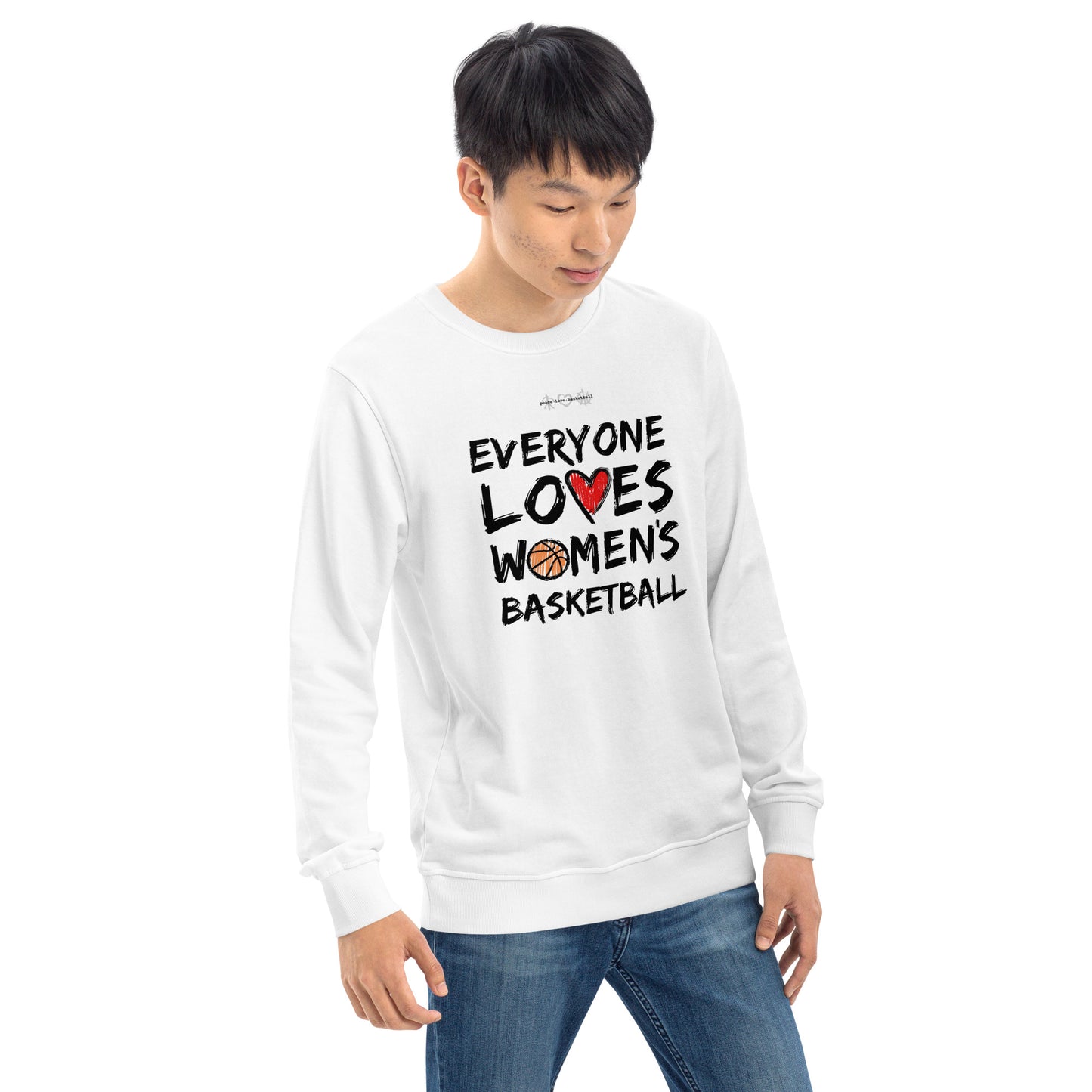 Everyone Loves Women's Basketball White Unisex Eco Sweatshirt
