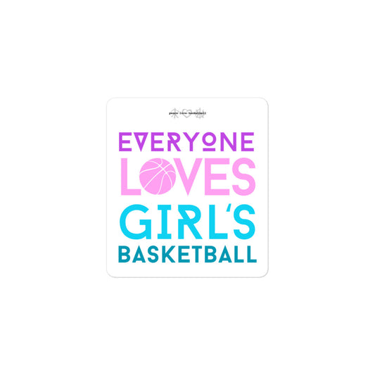 Everyone Loves Girl's Basketball Stickers