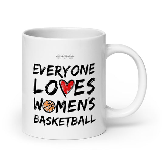 Everyone Loves Women's Basketball White Glossy Mug